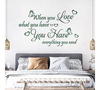 When You Love What You Have, You Have Everything ... - Quote Decal Wall Sticker [XLarge] [Forest]