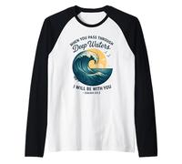 When You Pass Through Deep Waters Christian Verse Raglan Baseball Tee