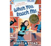 When You Reach Me: (Newbery Medal Winner) (Yearling Newbery)