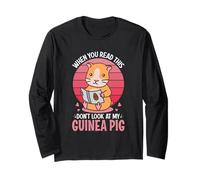 When You Read This Don't Look at My Guinea Pigs - Cavy Pets Long Sleeve T-Shirt