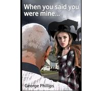 When you said you were mine...