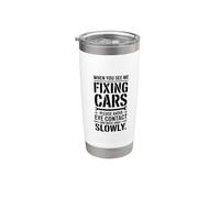 When You See Me Fixing Cars Please Avoid, Auto Mechanic Stainless Steel Insulated Tumbler