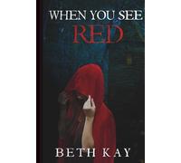 When You See Red: 1 (The Huntress Series)
