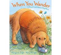 When You Wander: A Search-and-rescue Dog Story