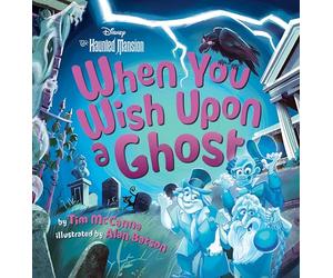 When You Wish Upon a Ghost: Disney's The Haunted Mansion