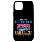 When Your Best Friend Is Jesus You Will Never Be Alone Case for iPhone 14 Plus