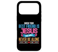When Your Best Friend Is Jesus You Will Never Be Alone Case for iPhone 17 Pro Max