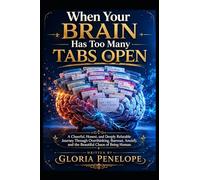 When Your Brain Has Too Many Tabs Open