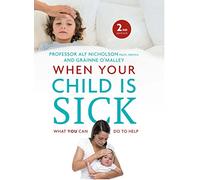 When Your Child Is Sick: What You Can Do to Help – GILL