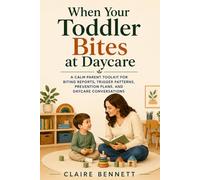 When Your Toddler Bites at Daycare: A Calm Parent Toolkit for Biting Reports, Trigger Patterns, Prevention Plans, and Daycare Conversations