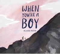 When You're a Boy