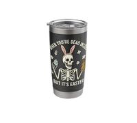 When You're Dead Inside But Its Easter Stainless Steel Insulated Tumbler