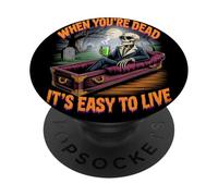 When You're Dead It's Easy to Live | Philosophical Halloween PopSockets Adhesive PopGrip
