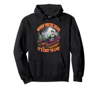 When You're Dead It's Easy to Live | Philosophical Halloween Pullover Hoodie