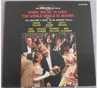 When You're In Love The Whole World Is Jewish