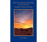 When You're Shoved from the Right, Look to Your Left: Metaphors of Islamic Humanism