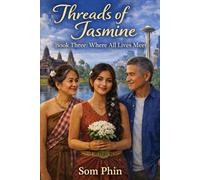 Where All Lives Meet: An Isekai Romantasy: 3 (Threads of Jasmine)