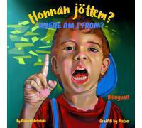 Where am I from? - Honnan jöttem?: A Hungarian English bilingual children's book (Hungarian language edition) (Hungarian Bilingual Books - Fostering Creativity in Kids)