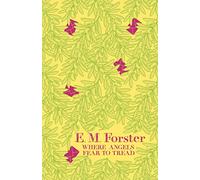 Where Angels Fear to Tread