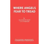Where Angels Fear to Tread : Play
