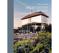 Where Architects Stay at the Baltic Sea (Bilingual edition): Lodgings for Design Enthusiasts