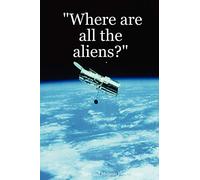 Where are All the Aliens?