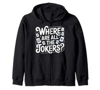 Where Are All The Jokers Mahjong Player Game |- Zip Hoodie