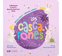 Where Are? / ¿Donde Están? Los Cascarones: A Bilingual Easter Search and Find Book (Lil' Libros Bilingual Book)