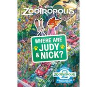 Where Are Judy and Nick?: A Disney Zootropolis Search and Find Activity Book