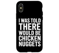 Where Are My Nuggets I Was Told There Would Be Case for iPhone X/XS