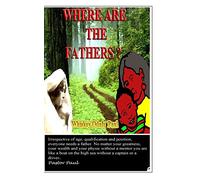Where Are The Fathers?: Weeping kids and Struggling Single Mothers