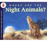 Where are the Night Animals? (Let's-Read-And-Find-Out Science 1)