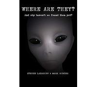 Where are they?: And why haven't we found them yet?