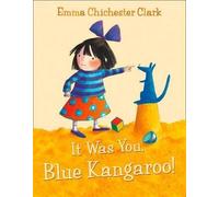 [Where are You, Blue Kangaroo?] (By: Emma Chichester Clark) [published: July, 2001]
