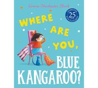 Where Are You Blue Kangaroo E Chichester Clark Picture Book