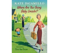 Where Are You Going, Baby Lincoln? (Tales from Deckawoo Drive, 3)