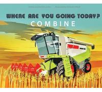 Where Are You Going Today Combine?