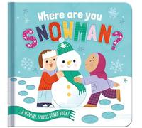 Where are you, Snowman?: A Wintery, Sparkly Board Book