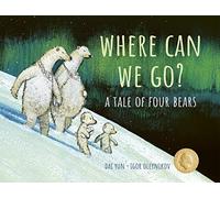 Where Can We Go?: A Tale of Four Bears (Aldana Libros)