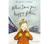 Where Dani Goes, Happy Follows: 6 (My Happy Life)