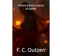 Where Desire Learns to Speak (Whispers of 1001 nights)