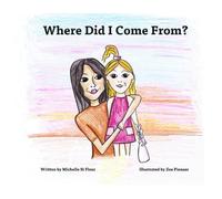 Where Did I Come From?