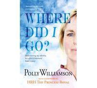 Where Did I Go? : Rediscovering My Identity, Lost After a Traumatic Brain Injury