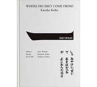 Where Did Issey Come From? The Work Of Issey Miyake