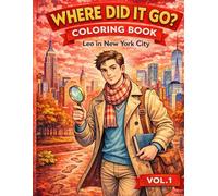 Where Did It Go? Coloring Book: Leo in New York City Vol.1 (Leo's Travels)
