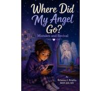Where Did My Angel Go?: Mistakes and Revival