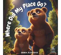 Where Did My Place Go?: A gentle story about becoming a big brother (Tales for Tender Growing)