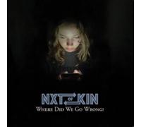 NXTOFKIN – Where Did We Go Wrong? – CD – Real Gone Music
