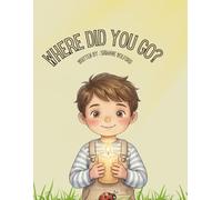 Where did you go?