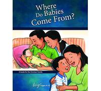 Where Do Babies Come From?: For Boys Ages 6-8 - Learning About Sex (Learning about Sex (Hardcover))